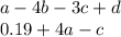 a - 4b - 3c + d \\ 0.19 + 4a - c