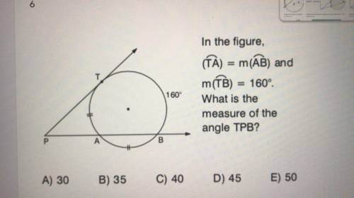 На рисунке (TÀ) = m (AB), а m (TB) = 160 °. Какова мера угла TPB?