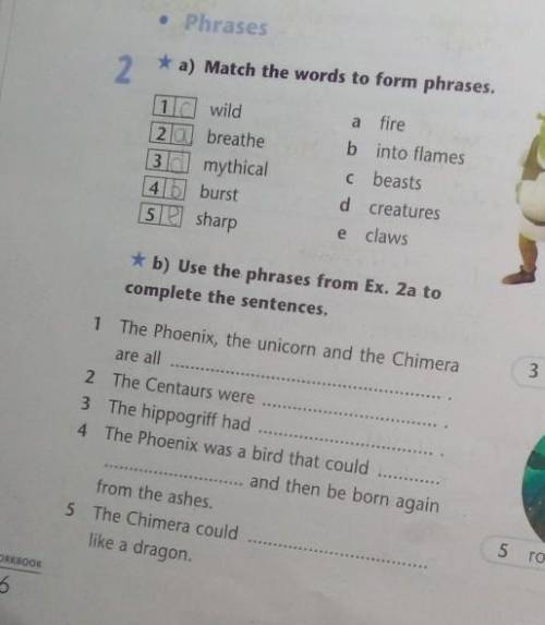 *b) Use the phrases from Ex. 2a to complete the sentences.1 The Phoenix, the unicorn and the Chimera