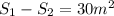 S_1-S_2=30m^2