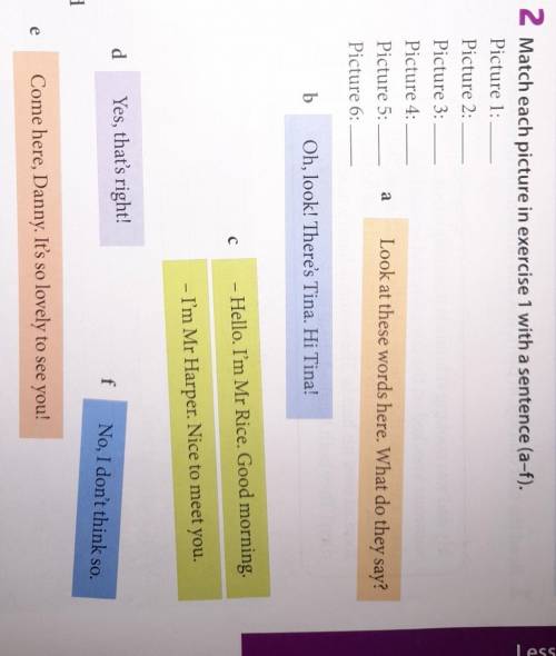 2 Match each picture in exercise 1 with a sentence (a-1). Picture 1:Picture 2:Picture 3:Picture 4:aL