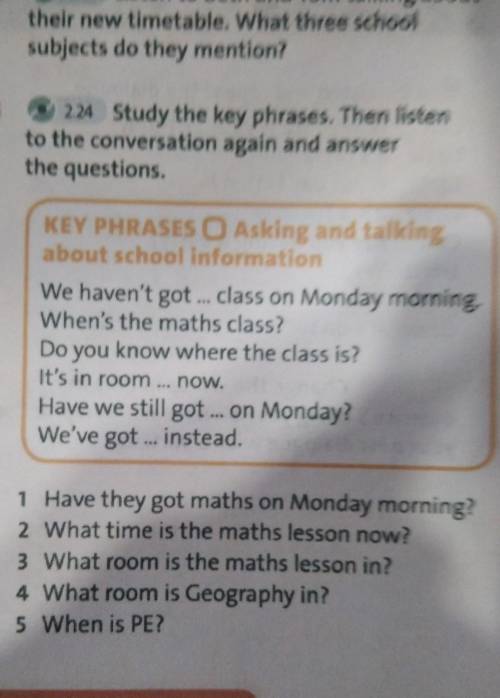 1 Have they got maths on Monday morning? 2 What time is the maths lesson now?3 What room is the math