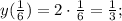 y(\frac{1}{6})=2 \cdot \frac{1}{6}=\frac{1}{3};