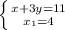 \left \{ {{x+3y=11} \atop {x_{1}=4}} \right.