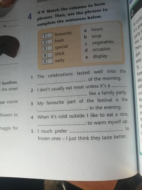 Match the columns to form phrases then use the phrases to complete the sentences below