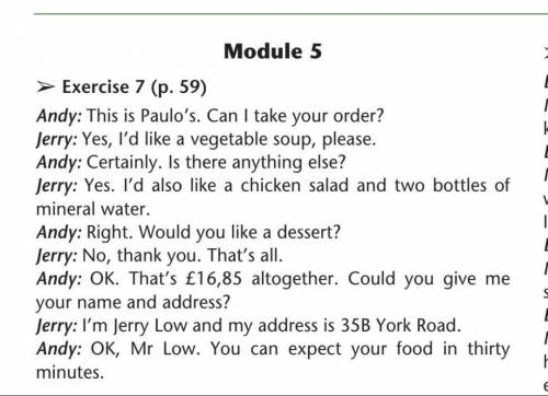 Jerry is calling Paulo's. What does he order? Listen and complete the order.Order soup salad1)2) 2 b