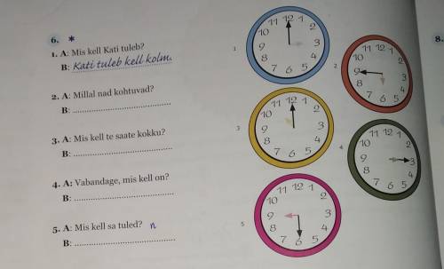 с Эстонским языком.Здесь нужно ответить на вопросы, рядом часы под номерами​