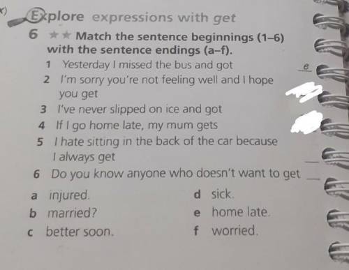 6 ** Match the sentence beginnings (1-6) with the sentence endings (a-f).1 Yesterday I missed the bu