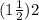 (1 \frac{1}{2} ){2}