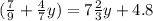 ( \frac{7}{9} + \frac{4}{7} y) = 7 \frac{2}{3} y + 4.8 \: \: