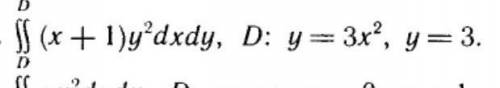 Вычислить двойной интеграл по области D,ограниченной указанными линиями​