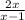 \frac{2x}{x - 1 }