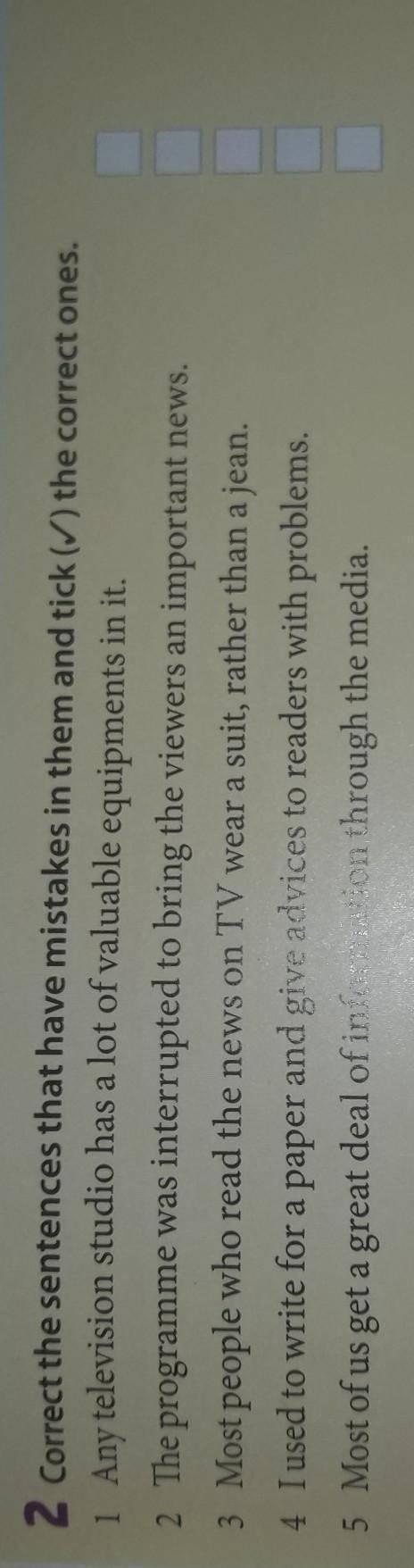 Coorect the sentences that in them and tick (?) the corrects one ​