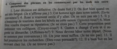 Composez des phases en les commençant par les mots mis entre parenthèses: