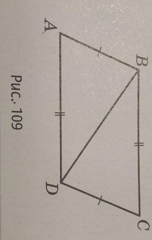 На рис. 109 AB=CD BC=AD . докажите равенство треугольников ABC и CDB