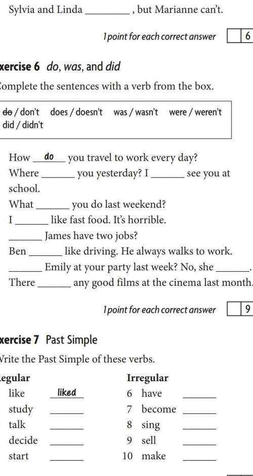 Exercise 6 do, was, and didComplete the sentences with a verb from the box.​