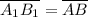 \overline {A_1B_1} = \overline {AB}