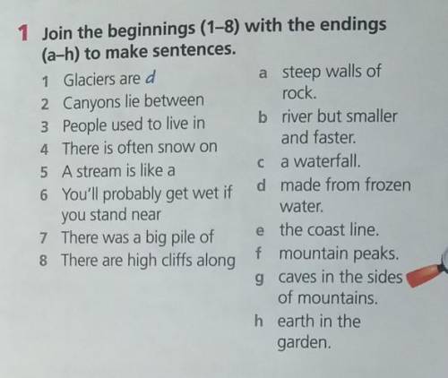 Join the beginnings (148) with the endings(a-h) to make sentences.​