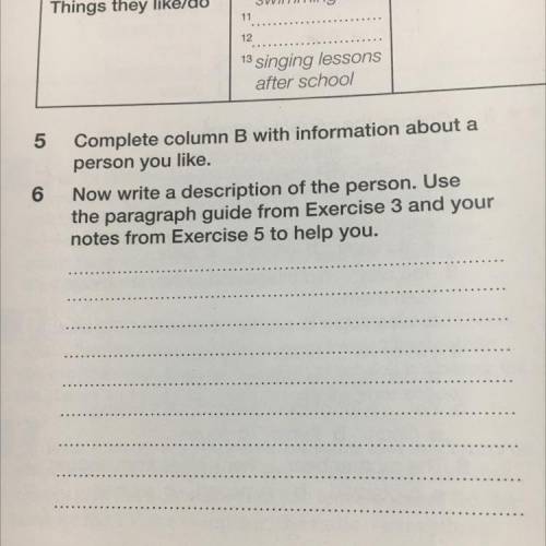 Now write a description of the person. Use the paragraph guide from Exercise 3 and your