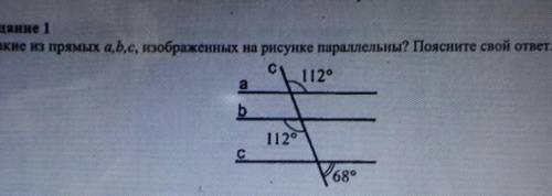 Задание 1Какие из прямых a,b,c, изображенных на рисунке параллельны? Поясните свой ответ.​