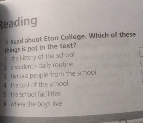 1 Read about Eton College. Which of these Readingte +like,onounthings is not in the text?1 the histo