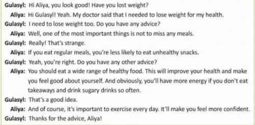 Listen to the dialogue between two friends about losing weight. What advice Is given? Take notes und