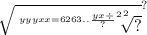 { \sqrt{ \sqrt[ {yyy {xx = 6263.. \frac{yx \div }{?} }^{2} }^{2} ]{?} } }^{?}