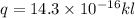 q = 14.3 \times 10 ^{ - 16} kl