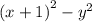 {(x + 1)}^{2} - {y}^{2}