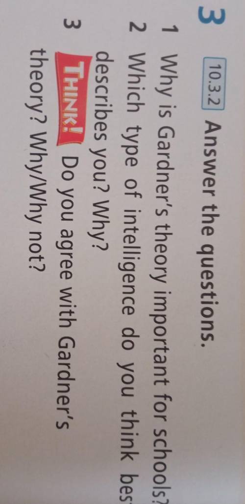 [10.3.2] answer the questions. 1 why is gardner's theory important for schools? 2 which type of inte