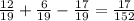 \frac{12}{19} + \frac{6}{19} - \frac{17}{19} = \frac{17}{152}