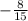 -\frac{8}{15}