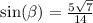 \ \sin( \beta ) = \frac{ 5\sqrt{7} }{14}