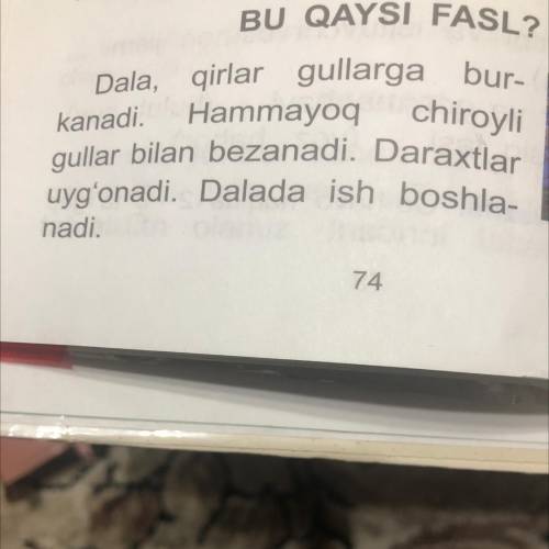 Uyga BU QAYSI FASL? Dala, qirlar gullarga bur- kanadi. Hammayoq chiroyli gullar bilan bezanadi. Dara