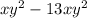 {xy}^{2} - 13 {xy}^{2}