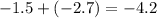 - 1.5 + ( - 2.7) = - 4.2