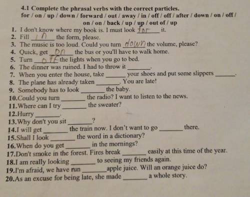 4.1 Complete the phrasal verbs with the correct particles. for / on/up/down/ forward / out / away /