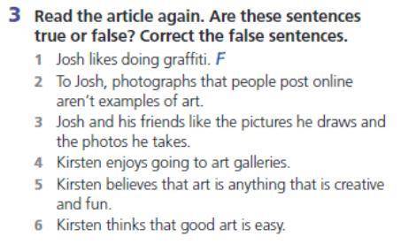 Kead the article again. Are these sentences true or false? Correct the false sentences