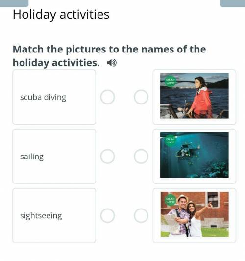 Holiday activities Match the pictures to the names of the holiday activities