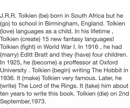 Answer the questions1. Where did Tolkien go to school?2. How many fantasy languages did Tolkien crea