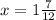 x = 1 \frac{7}{12}