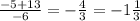 \frac{-5+13}{-6} =-\frac{4}{3} =-1\frac{1}{3}