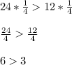 24*\frac{1}{4}12*\frac{1}{4}\\\\\frac{24}{4}\frac{12}{4}\\\\63