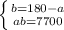 \left \{ {{b=180 - a} \atop {ab=7700}} \right.