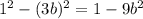 1^{2} - (3b)^{2} = 1 - 9b^{2}