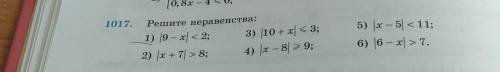 1) |9 – x| < 2; 2) |x + 7|> 8;3)| 10 + x| < 3;4) |x - 8| >9;5) |x - 5| < 11;6) |6 - x