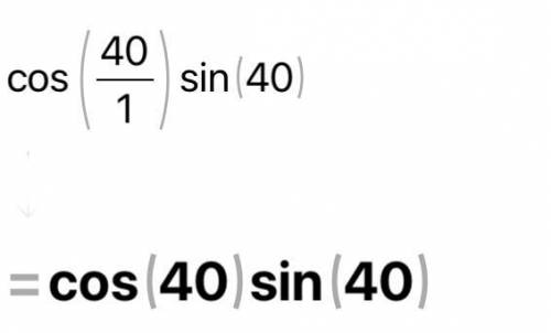 Cos 40/1+sin40 укажи,чему равна дробь​