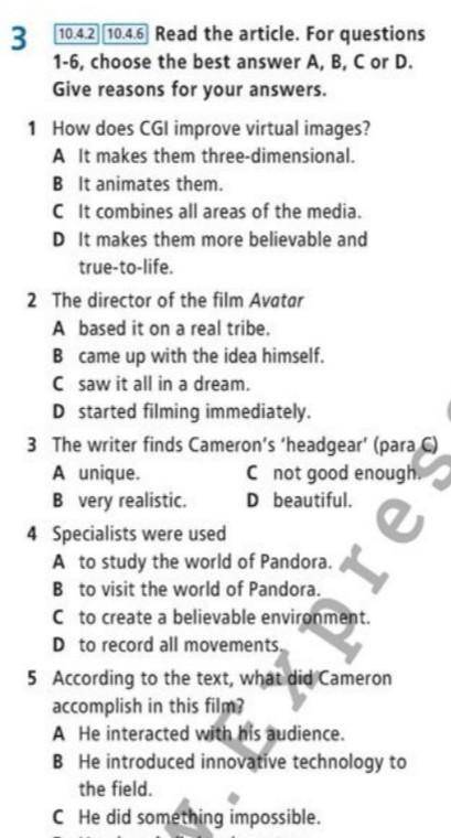 3 10.4.2 10.46 Read the article. For questions 1-6, choose the best answer A, B, C or D.Give reasons