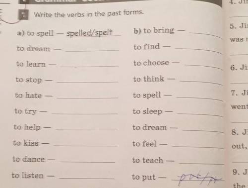 Write the verbs in the past forms. a) to spell — spelled/speltb) to bringto dreamto findto chooseto