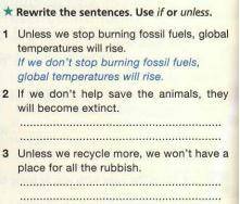 Rewrite the sentences.Use if or Unless